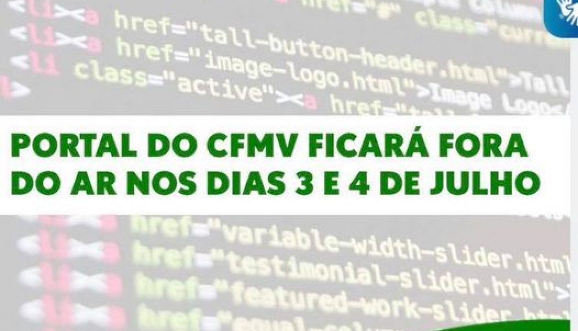 portal cfmv fora do ar dias 3 e 4 de julho