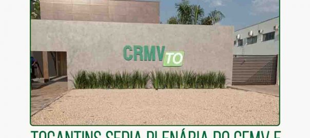 Tocantins sedia plenária do CFMV e sede do CRMV é reinaugurada - 21.09