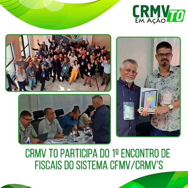 CRMV Tocantins participa do I Encontro de Fiscais do sistema - 12.04