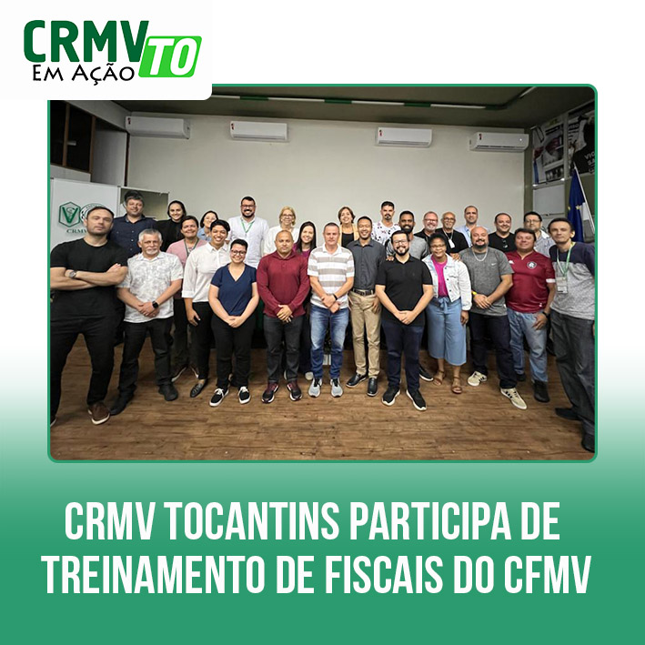 CRMV Tocantins participa de treinamento de fiscais -