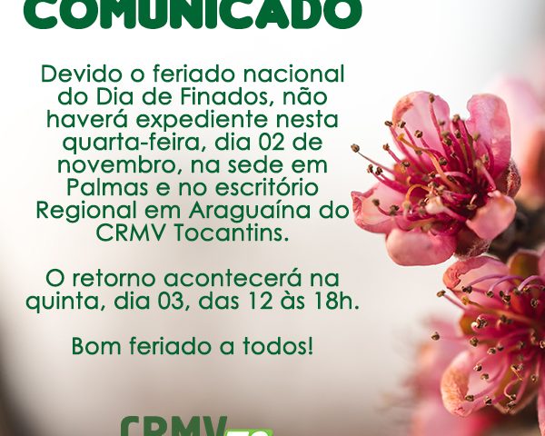 Atendimento suspenso no feriado de Finados – CRMV-TO Atendimento suspenso no feriado de Finados – CRMV-TO