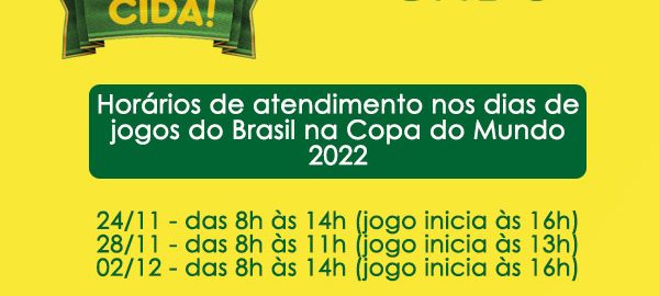comunicado sobre o atendimento em dias de jogos do Brasil copiar